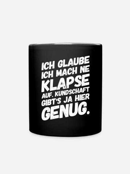 Lustige Sprüche Klapse Bürohumor - Tasse einfarbig - Schwarz