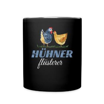 Hühner Flüsterer - Huhn Hühnerhalter Spruch - Tasse einfarbig - Schwarz - Vorne