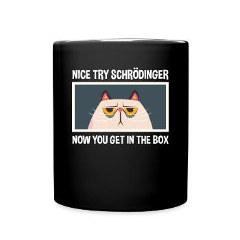 Netter Versuch Schrödinger Physik Physiker - Tasse einfarbig - Schwarz - Vorne