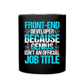 Front-End Developer Funny - Full Colour Mug - black - Front