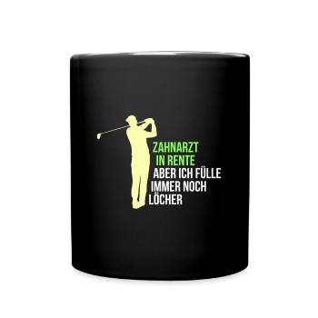 Zahnarzt in Rente - Tasse einfarbig - Schwarz - Vorne