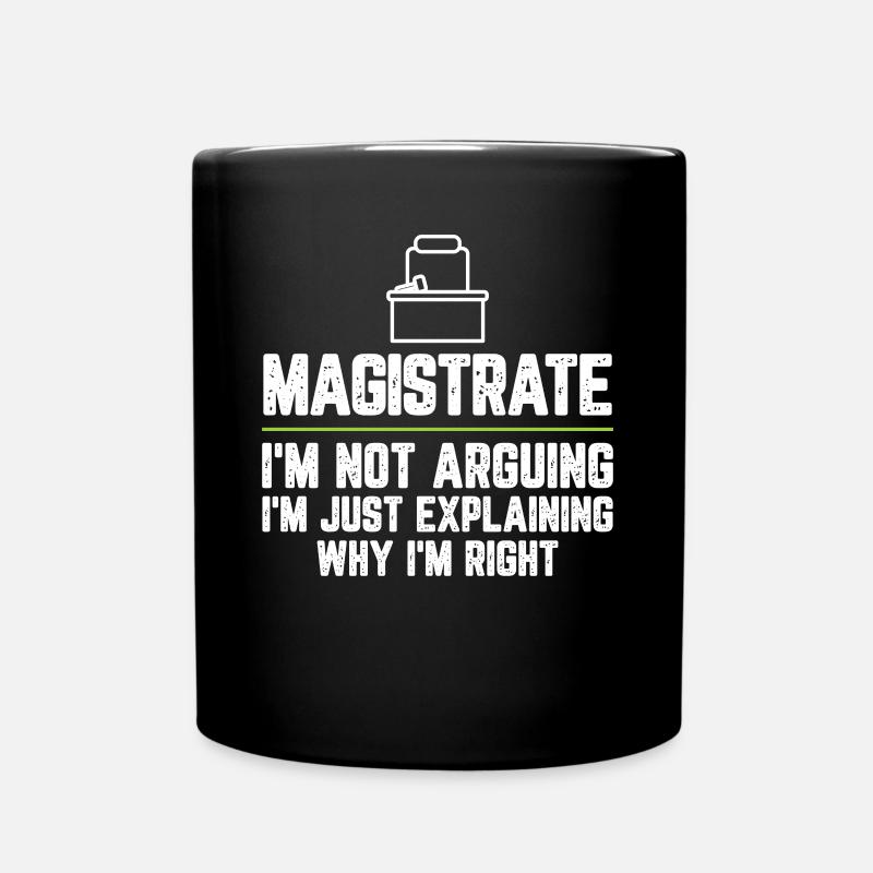 Magistrat Je ne discute pas, je ne fais qu’expliquer - Mug uni - noir
