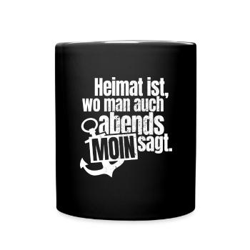 Moin Heimat Ist Wo Man Auch Abends Moin Sagt Anker - Tasse einfarbig - Schwarz - Vorne