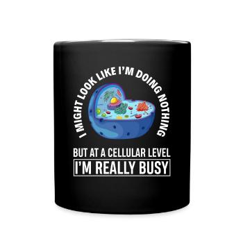 Biology i look like i wouldn't do anything - Full Colour Mug - black - Front