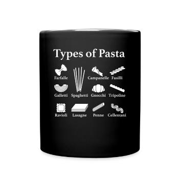 Italienisches Essen Foodie Chef Types of Pastas - Tasse einfarbig - Schwarz - Vorne