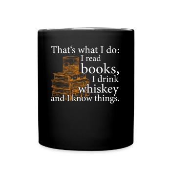 Read Books Drink Whiskey and Know Things - Full Colour Mug - black - Front