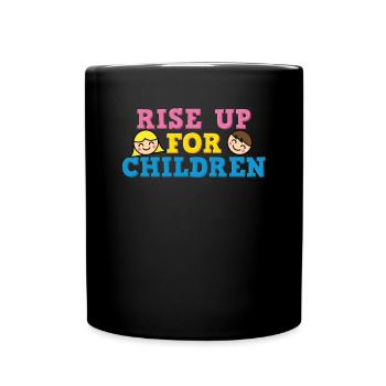 Standing up for children / Children's rights - Full Colour Mug - black - Front