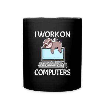 I work on computers computer nerd lazy funny - Full Colour Mug - black - Front