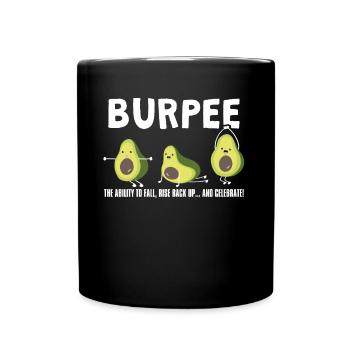 The ability to fall, Burpee Avocado Weightlifting - Tasse einfarbig - Schwarz - Vorne