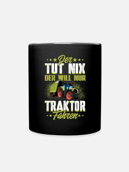 Der Tut Nix Der Will Nur Traktor Fahren - Tasse einfarbig - Schwarz