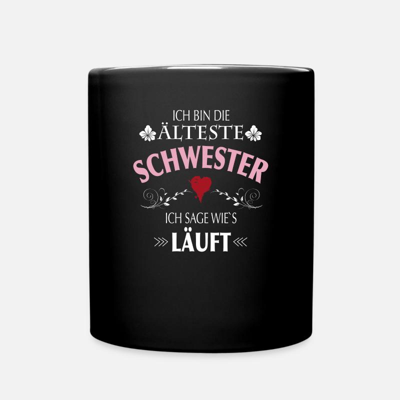 Älteste Schwester I Make The Rules - Tasse einfarbig - Schwarz
