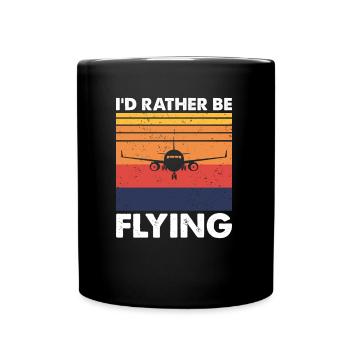 I'd Rather Be Flying, Airplane Lover and Pilot - Full Colour Mug - black - Front