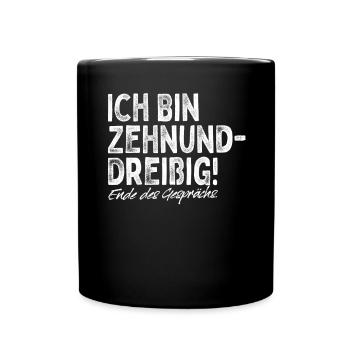 Zehnunddreißig Vierzig Geschenk Für 40. Geburtstag - Tasse einfarbig - Schwarz - Vorne