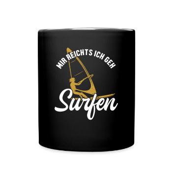 Mir reichts ich geh Surfen Surfer Water Sports - Full Colour Mug - black - Front