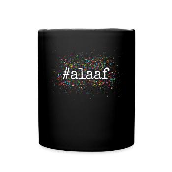 Alaaf Karneval Köln Kölner Konfetti Kölle #alaaf - Tasse einfarbig - Schwarz - Vorne