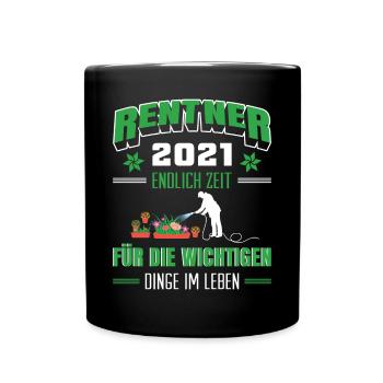 Rentner 2021 Garten Gärtner Hobbygärtner Rente - Tasse einfarbig - Schwarz - Vorne