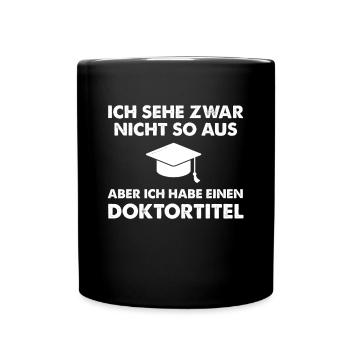 I don't look like i have a doctorate - Full Colour Mug - black - Front