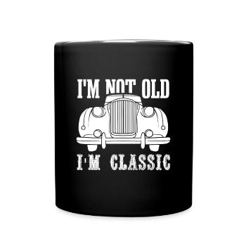 I'm not old, I'm a classic - Full Colour Mug - black - Front