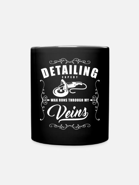 Car Detailing Expert Wax Runs Through my Veins - Mug uni - noir
