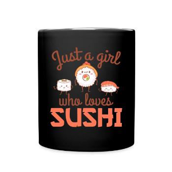 Juste A Girl Who Loves Shushi Drôle de Sushi - Mug uni - noir - Devant
