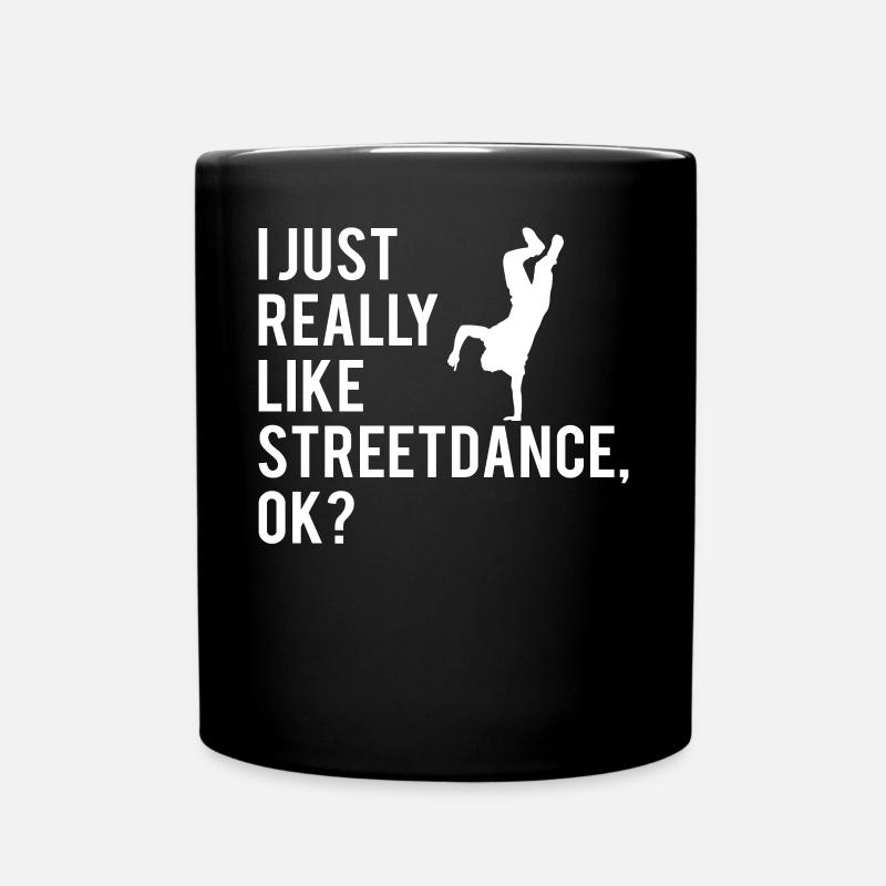 Streetdance Hip Hop Dance Breakdance Gift - Full Colour Mug - black