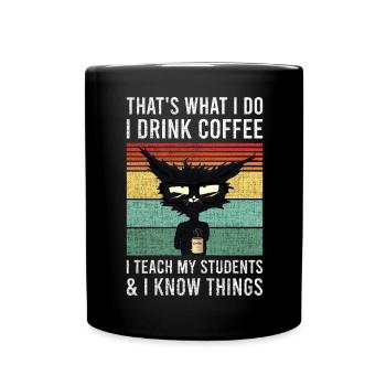 That’s what i do i drink coffee chat tasse professeur - Mug uni - noir - Devant