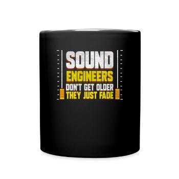Sound Engineer Don't Get Older - Sound Engineering - Full Colour Mug - black - Front