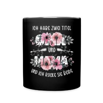 Ich habe 2 Titel Mama und Oma Muttertagsgeschenk - Tasse einfarbig - Schwarz - Vorne