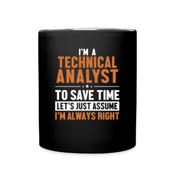 Technical Analyst Let's Assume I'm Right - Tasse einfarbig - Schwarz - Vorne