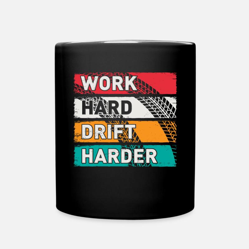 Work Hard Drift Driften Auto Tuning Drifter - Mug uni - noir