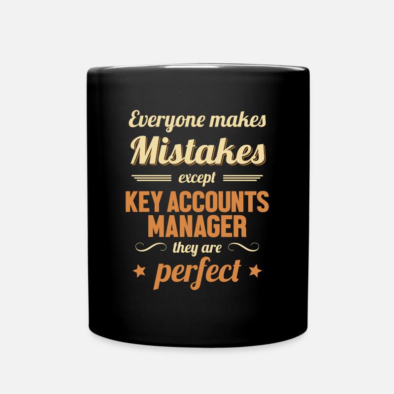Key Accounts Manager are Perfect Key Accounts - Tasse einfarbig - Schwarz