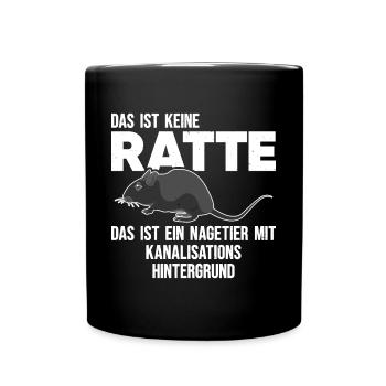 DAS IST KEINE RATTE - LUSTIGER SPRUCH RATTE - Tasse einfarbig - Schwarz - Vorne