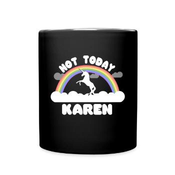 Not Today Karen - Full Colour Mug - black - Front