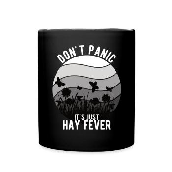 "Don't Panic It's Just Hay Fever" Hay Fever - Full Colour Mug - black - Front