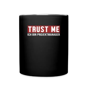 Crois-Moi, Je Suis Un Ingénieur De Projet - Mug uni - noir - Devant