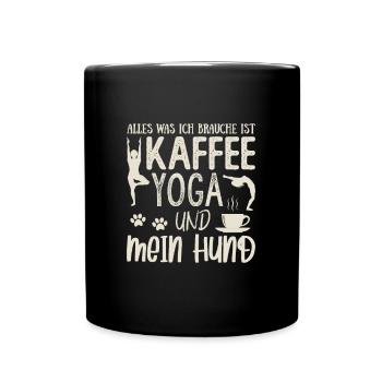 Ich brauch nur Kaffe Yoga und mein Hund - Tasse einfarbig - Schwarz - Vorne