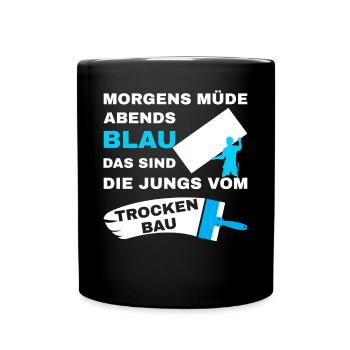 Trockenbau Trockenbauer Trockenbaumonteur Spruch - Tasse einfarbig - Schwarz - Vorne