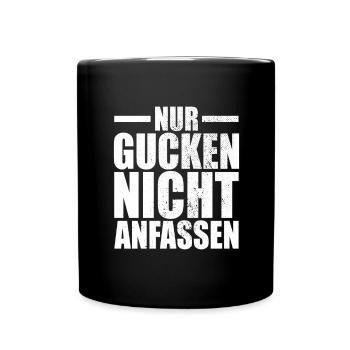 Nur Gucken Nicht Anfassen Ehefrau Freundin Model - Tasse einfarbig - Schwarz - Vorne
