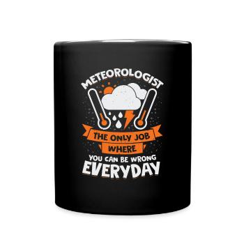 Funny Meteorology Weather Meteorologist Gift - Full Colour Mug - black - Front