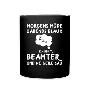 Beamter Verbeamtet Beamten Beamte Sprüche - Tasse einfarbig - Schwarz - Vorne