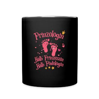 Prinzologin halb Prinzessin halb Podologin - Tasse einfarbig - Schwarz - Vorne