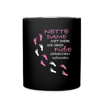 Nette Dame mit der Sie über Füße sprechen - Tasse einfarbig - Schwarz - Vorne