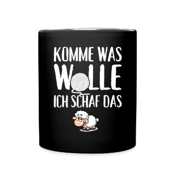 Komme was Wolle ich Schaf das - Tasse einfarbig - Schwarz - Vorne