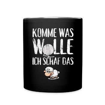 Komme was Wolle ich Schaf das - Tasse einfarbig - Schwarz - Vorne
