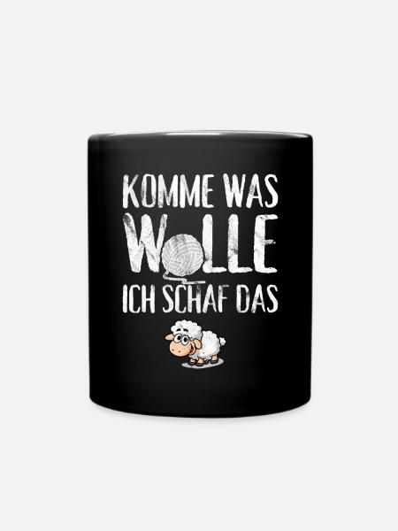 Komme was Wolle ich Schaf das - Tasse einfarbig - Schwarz