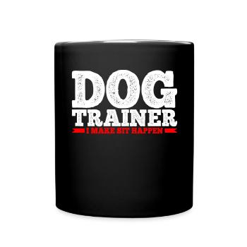 Dog Trainer Dog Training - Full Colour Mug - black - Front
