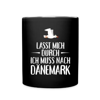 Lasst mich durch ich muss nach Dänemark Möwe - Tasse einfarbig - Schwarz - Vorne