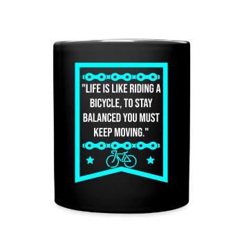 Life Is Like Riding A Bicycle Quote - Mug uni - noir - Devant