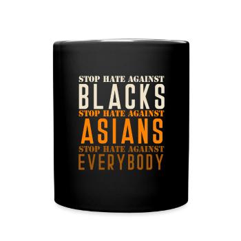 Stop Asian Hate American Support Racism Awareness - Tasse einfarbig - Schwarz - Vorne