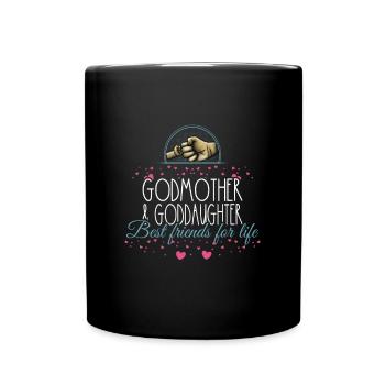 Godmother & Goddaughter Best friends for life - Full Colour Mug - black - Front